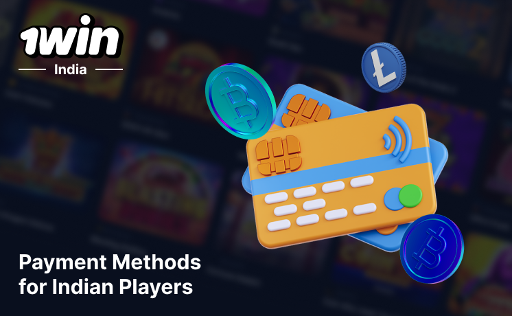 Indian players of 1Win can pay by banking cards, e-wallets and cryptocurrency