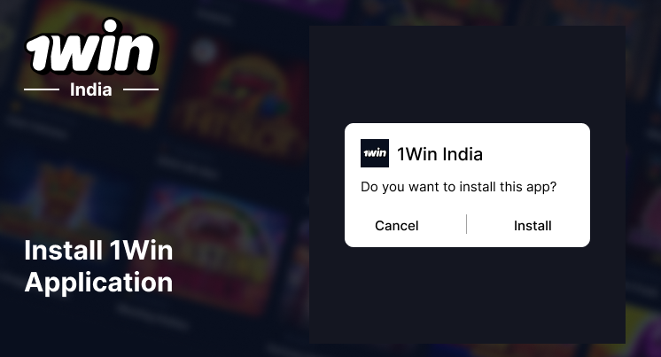 Click on the downloaded file and install 1Win India Android App