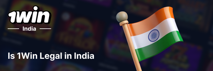 Is 1Win Legal in India