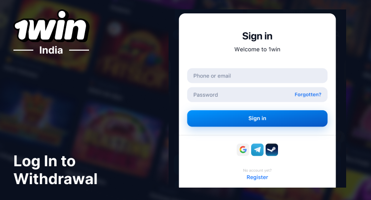 Log in to 1Win India to start withdrawing procedure